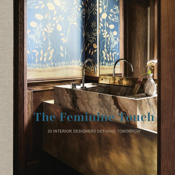 Feminine Touch / 33 Interior Designers Defining Tommorrow