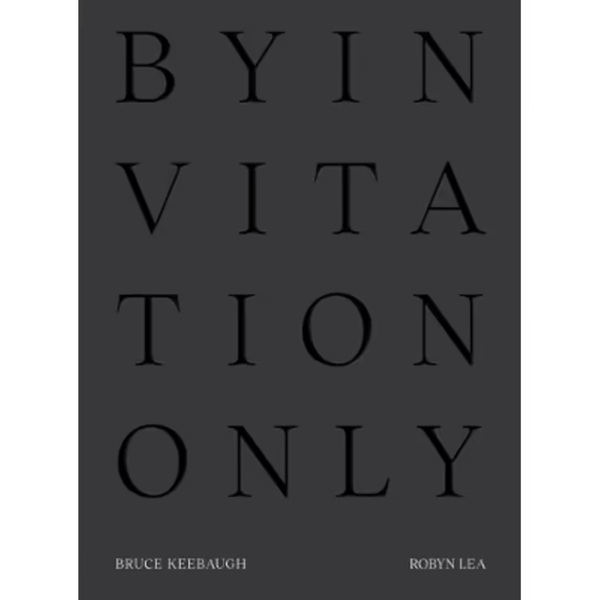 By Invitation Only / Bruce Keebaugh