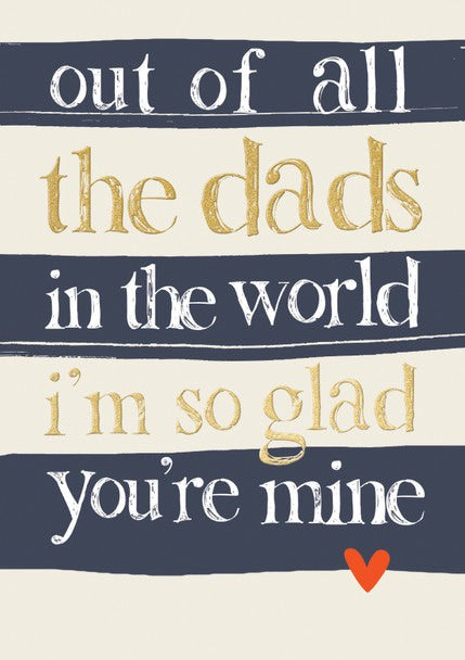 Fathers Day / Dad So Glad Your Mine Card