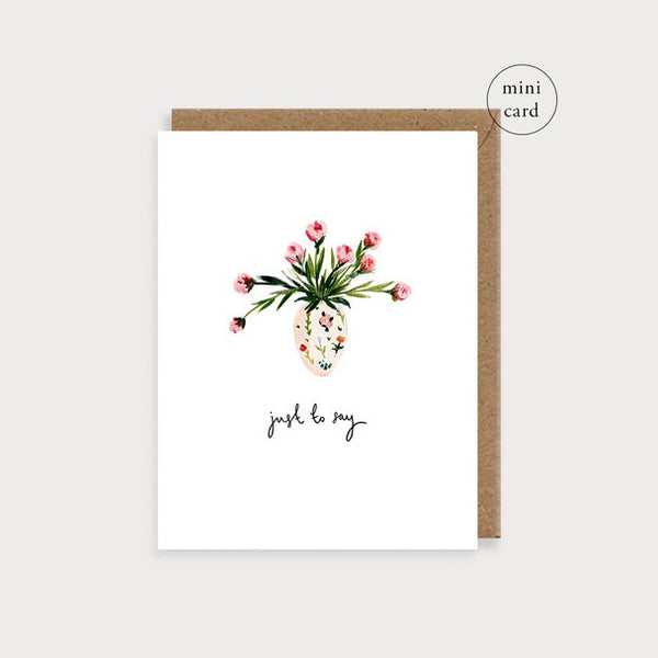 Small Card / Just to Say Vase