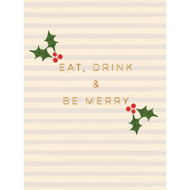 Eat, Drink Be Merry Card