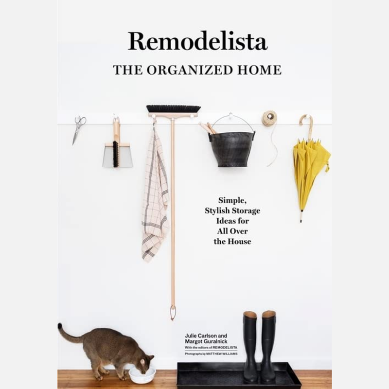 Remodelista / The Organized Home